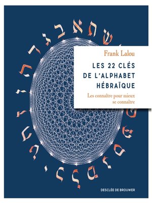 cover image of Les 22 clés de l'alphabet hébraïque